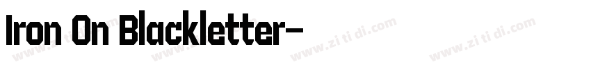 Iron On Blackletter字体转换